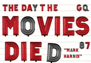 The Day The Movies Died