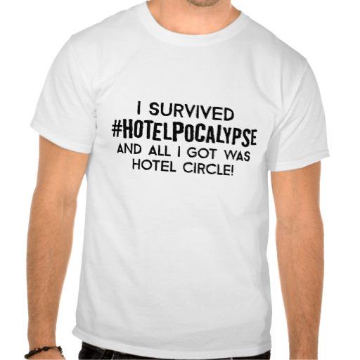 I Survived #Hotelpocalypse and all I got was Hotel Circle